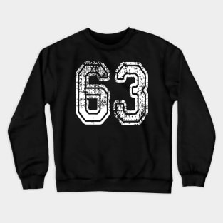 Number 63 Grungy in white Crewneck Sweatshirt